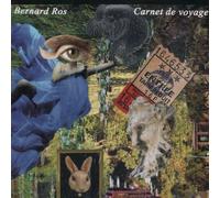 Bernard ROS - Carnet de Voyage