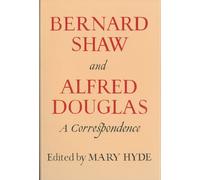 Bernard Shaw and Alfred Douglas