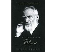 Bernard Shaw - The One-Volume Definitive Edition