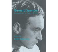 Bernard Spencer - Essays on His Poetry & Life