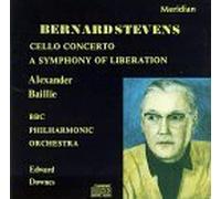 Bernard Stevens: Cello Concerto / A Symphony of Liberation - Alexander Baillie / BBC Philharmonic Orchestra / Edward Downes by unknown (1993-09-18)