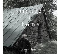 Bernardi Gaspare - Stranger at Home