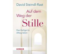 Bernardin Schellenberger Davi Auf dem Weg der Stille: Das Heilige i (Paperback)