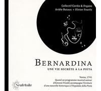 Bernardina Une Vie Secrete a la Pieta/CD Plus Livre