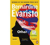 Girl, Woman, Other: WINNER OF THE BOOKER PRIZE 2019