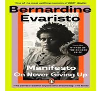 Bernardine Evaristo Manifesto : A radically honest & inspirational memoir from the Bernardine Evaristo Multicolor