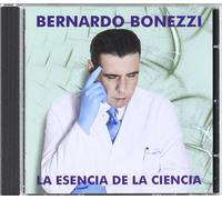Bernardo Bonezzi - La Esencia de la Ciencia