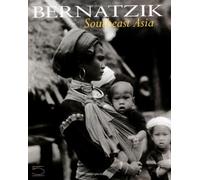 Bernatzik: Southeast Asia (Imago Mundi Series)