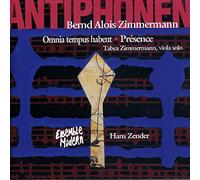 Bernd Alois Zimmermann: Presence / Omnia Tempus Habent / Antiphonen