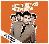 Bernd Begemann & die Befreiung - Ich Erkläre Diese Krise Für Beendet