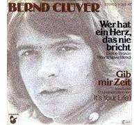 Bernd Clüver - Wer hat ein Herz, das nie bricht (some broken hearts never mend; 1980) / Vinyl single [Vinyl-Single 7'']
