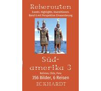 Bernd H Eckhardt Bolivien, Chile, Peru (Südamerika 3) (Paperback)