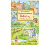Bernd H. Munder Sagen & Geschichten aus Oldenburg und dem Oldenburger (Hardback)