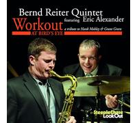 Bernd Reiter Quintet & Eric Alexander - Workout
