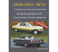 Bernd S Koehlin MERCEDES-BENZ, The modern SL cars, The R107 and C10 (Paperback)