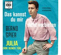 Bernd Spier - SPIER, BERND / Das kannst du mir nicht verbieten / JULIA (VOR DEINER TÜR) / ORIGINALAUFNAHME / Bildhülle / CBS # 1239 / Deutsche Pressung / 7" Vinyl Single-Schallplatte