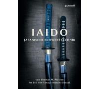 Bernd Walter Th Iaido - Japanische Schwerttechnik im Stil von Tanaya (Paperback)