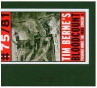 Berne, Tim Bloodcount - Poisoned Minds - The Paris Concert II [CD]