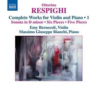 Bernecoli:Bianchi - Respighi: Works Violin/ Piano Volume 1
