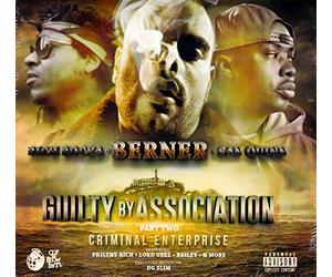 BERNER / RICH ROCKA / SAN QUINN - Guilty By Association 2: Criminal Enterprise