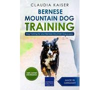 Bernese Mountain Dog Training: Dog Training for your Bernese Mountain puppy
