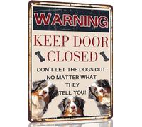 Bernese Mountain Vintage Metal Signs Dog Warning Decor Keep Door Closed Don't Let The Dogs Out No Matter What They Tell You Retro Art Sign for Home Office Room Wall 8x12 Inch