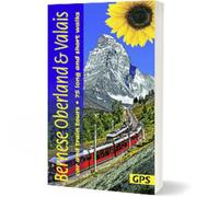 Bernese Oberland and Valais Walking Guide: 75 long and short walks and 6 car tours (Sunflower Guides)