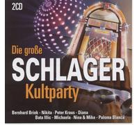 Bernhard Brink - Nikita - Peter Kraus - Diana - Bata Illic - Michaela - Nina & Mike - und viele andere - Die grosse SCHLAGER Kultparty