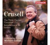 Swedish Co/Michael Collins - Bernhard Henrik Crusell: The Three Clarinet Concertos