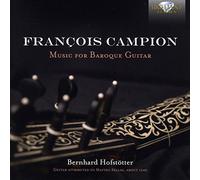Bernhard Hofstötter - Campion: Music For Baroque Guitar