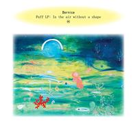 Bernice - Puff: In The Air Without A Shape [LP] [VINYL]