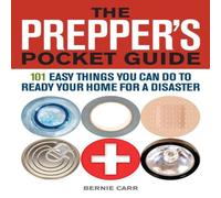 Bernie Carr Prepper's Pocket Guide: 101 Easy Things You Can Do to Ready Your Bernie Carr Multicolor