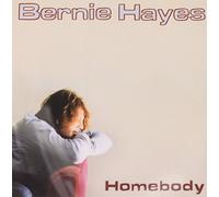 Bernie Hayes - Homebody [Australian Import]