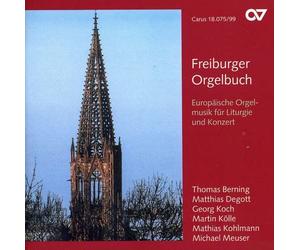 Berning/Degott/Koch/Kölle/Kohl - Freiburg Organ Book - European Organmusic for Liturgy and Concert