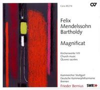 Bernius/Kammerchor Stuttgart/Deutsche Kammerphilharmonie Bremen/+ - Felix Mendelssohn Bartholdy: Magnificat - Sacred Choral Works Vol. 8