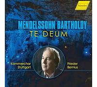 Bernius/Kammerchor Stuttgart - Mendelssohn Bartholdy: Te Deum