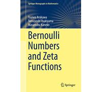 Bernoulli Numbers and Zeta Functions (Springer Monographs in Mathematics)
