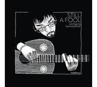 Bernreuther, Wolfgang - Still a Fool