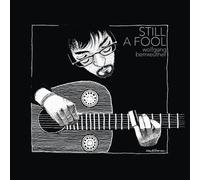 Bernreuther, Wolfgang - Still a Fool [VINYL]