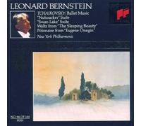 Bernstein - Ballet Music : Nutcracker Suite;Swan Lake Suite;Waltz From The Sleeping Beauty...