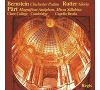 Bernstein: Chichester Psalms/ Rutter: Gloria/ Pärt: Magnificat Antiphon, Missa Sillabica