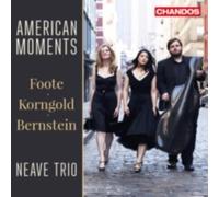 BERNSTEIN/FOOTE/KORNGOLD/NEAVE TRIO: AMERICAN MOMENTS - CD