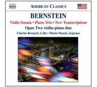 Bernstein: Violin Sonata; Piano Trio; New Transcriptions by Opus Two, William Terwilliger, Andrew Cooperstock, Charles Bernard, Marin Mazzie (2010) Audio CD