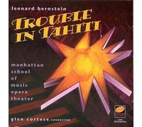 Bernstien, B. - Trouble in Tahiti-Complete Opera