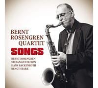 Bernt Rosengren Quartet - Bernt Rosengren Quartet - Songs