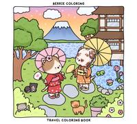 Berrie Coloring Travel: Cute and Cozy Coloring Book for Kids & Adults Featuring Easy to Color Animal Illustrations and Adorable Scenes (Cute & Cozy Coloring Books)