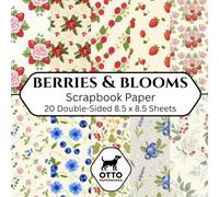Berries & Blooms Scrapbook Paper: Double-Sided Craft Paper for Scrapbooking, Junk Journals, Card Making, Origami, DIY Projects and Mixed Media