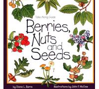 Berries, Nuts and Seeds (Take Along Guides)