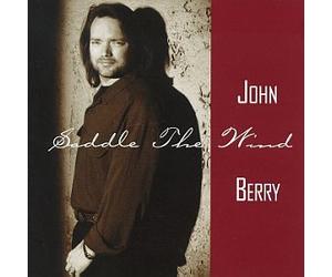 Berry, John - Saddle the Wind