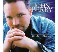 Berry, John - Wildest Dreams